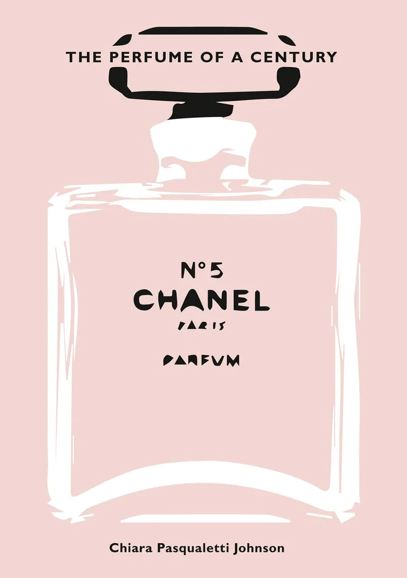 Chanel No. 5 - The Perfume of a Century